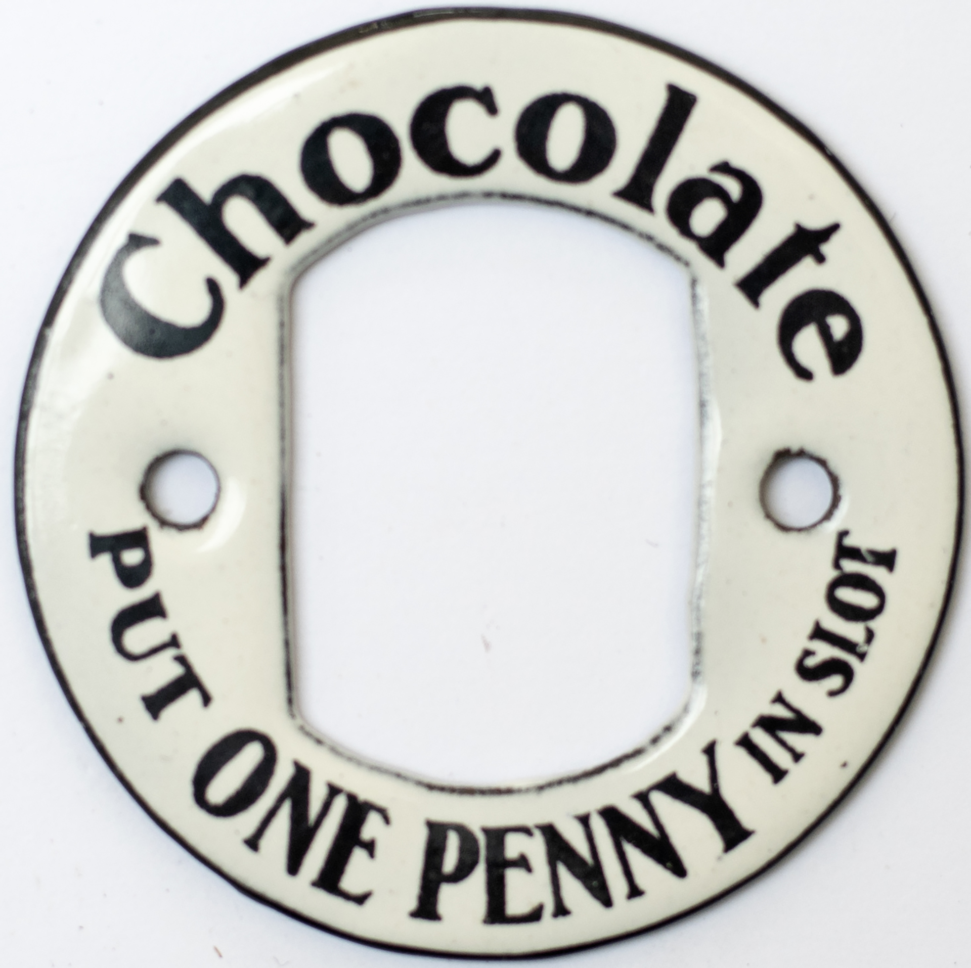 Advertising enamel CHOCOLATE PUT ONE PENNY IN SLOT. As used on vending machines, in mint condition
