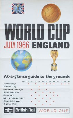 Poster BR WORLD CUP JULY 1966 ENGLAND AT A GLANCE GUIDE TO THE GROUNDS. Double Royal 25in x 40in. In