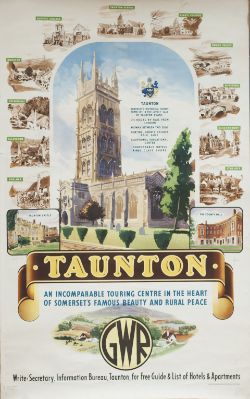 Poster GWR TAUNTON AN INCOMPARABLE TOURING CENTRE IN THE HEART OF SOMERSET'S FAMOUS BEAUTY AND RURAL