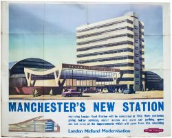 Poster BR(M) MANCHESTER'S NEW STATION PICCADILLY by Claude Buckle. Quad Royal 50in x 40in. In good