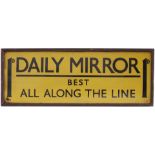Advertising enamel sign 1D DAILY MIRROR BEST ALL ALONG THE LINE. In excellent condition with one