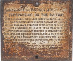S&DJR cast iron trespass notice fully titled SOMERSET AND DORSET JOINT LINE dated August 1903 with