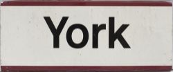 Modern image Northern Railway station sign YORK. Rectangular screen printed aluminium in as