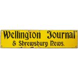 Advertising enamel sign WELLINGTON JORNAL & SHREWSBURY NEWS. In very good condition with minor