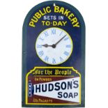 Advertising enamel clock sign PUBLIC BAKERY SETS IN TO-DAY FOR THE PEOPLE HUDSON'S SOAP. In very