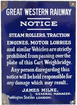 GWR enamel sign NOTICE STEAM ROLLERS TRACTION ENGINES MOTOR LORRIES etc signed James Milne General