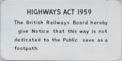 BR FF enamel railway sign HIGHWAYS ACT 1959 THE BRITISH RAILWAYS BOARD HEREBY GIVE NOTICE THAT