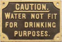 Great Western Railway cast iron sign CAUTION WATER NOT FIT FOR DRINKING PURPOSES. Face restored