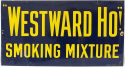 Advertising enamel sign WESTWARD HO SMOKING MIXTURE. In good condition with some areas of