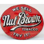 Advertising enamel sign WE SELL NUT BROWN TOBACCO TRY IT! In good condition with some face chipping,