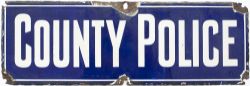 Enamel sign COUNTY POLICE. In good condition with some edge chipping and loss to the corners.