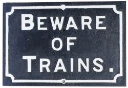 Midland Railway Cast Iron BEWARE OF TRAINS notice. Front Repainted.