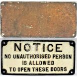 GWR Cast Iron Door Notice. NO UNAUTHORISED PERSON IS ALLOWED TO OPEN THESE DOORS. Front repainted