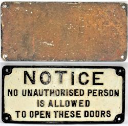 GWR Cast Iron Door Notice. NO UNAUTHORISED PERSON IS ALLOWED TO OPEN THESE DOORS. Front repainted