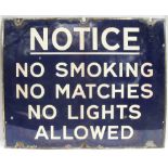 Enamel Sign NOTICE. NO SMOKING NO MATCHES NO LIGHTS ALLOWED.