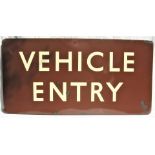 BR(W) enamel railway sign. VEHICLE ENTRY. Ex Worcester Foregate Street. Measures 48in x 24in.