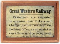 GWR Screen printed notice. PASSENGERS ARE REQUESTED TO EXAMINE THEIR TICKETS. Refitted into a modern