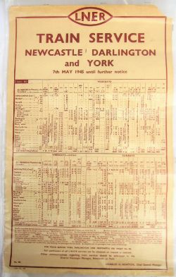 LNER Poster Timetable. Train Service NEWCASTLE DARLINGTON and YORK. Dated 7th May 1945. Slight