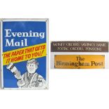 A Lot containing advertising signs. EVENING MAIL. THE BIRMINGHAM POST and MONEY ORDERS SAVINGS