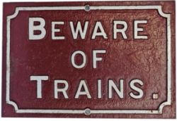 Midland Railway untitled Cast Iron Track Sign. BEWARE OF TRAINS Restored condition.