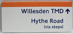 Enamel Depot Direction Sign WILLESDEN TMD HYTHE ROAD (VIA STEPS). Excellent condition.