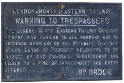 LNER Cast Iron Track Sign. WARNING TO TRESPASSERS 07. Unrestored condition.