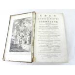 HILL, Sir John, Eden, or a Compleat Body of Gardening. 1st edn 1757