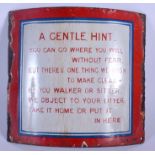 AN UNUSUAL ENAMELLED TIN LITTER PICKING SIGN. 18 cm x 20 cm.