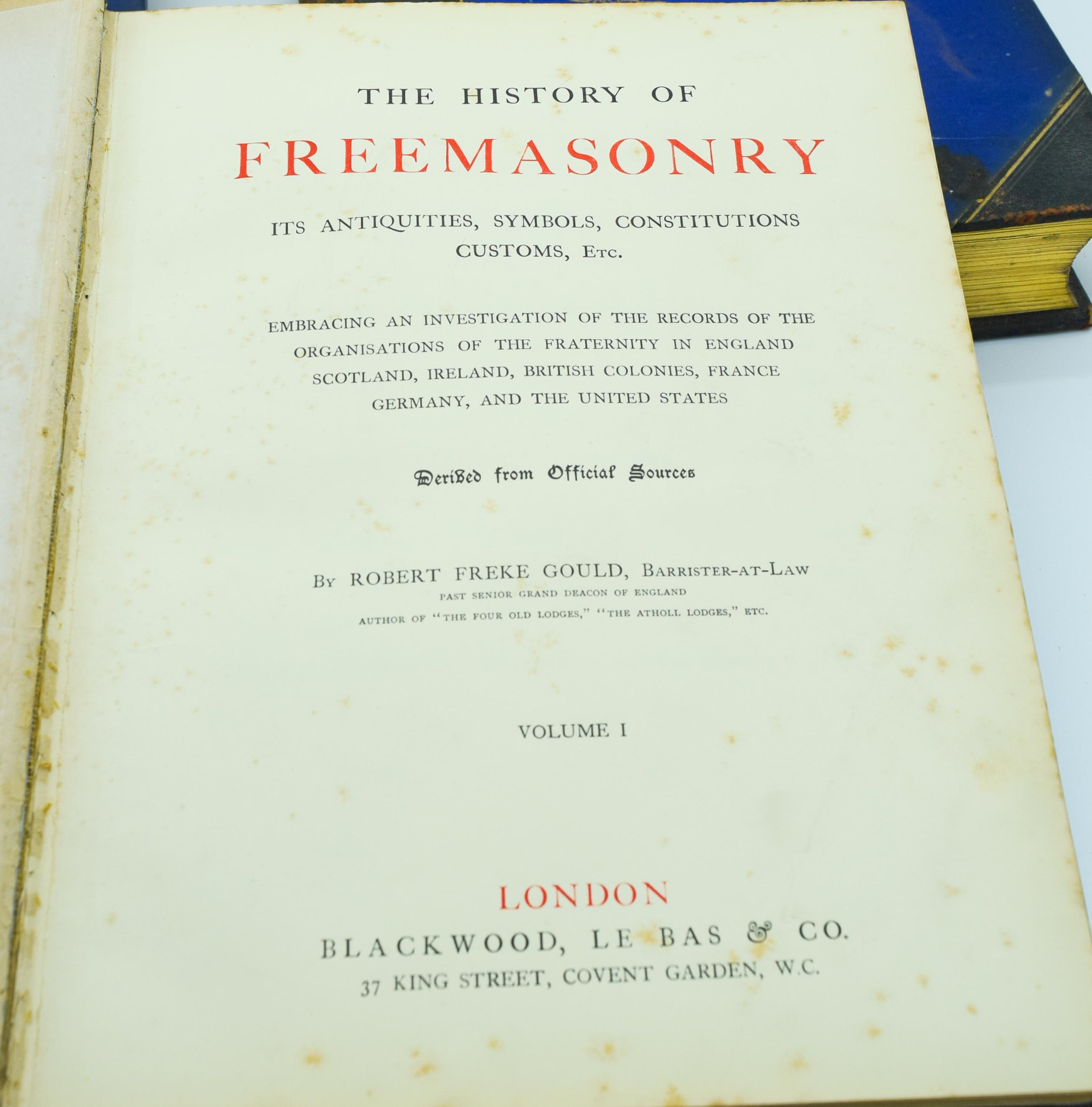 History of Freemasonry Vol 1 to 3 by Robert Freke Gould 29 x 23cm (3) - Image 5 of 5