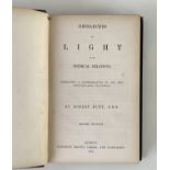 RESEARCHES ON LIGHT IN ITS CHEMICAL RELATIONS, Robert Hunt, 1854, 2nd Edition, Longman, Brown,