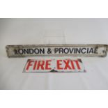 London & Provincial enamel sign, 28 1/2" wide, together with an enamel Fire Exit sign, 15" wide (