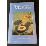 High Commanders of the Royal Air Force by Air Commodore Henry Robert containing 20 covers signed