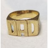 PERFECT FATHER’S DAY GIFT – A 9CT YELLOW GOLD ‘DAD’ RING, fully hallmarked, 20mm x 11.5cmm approx.,