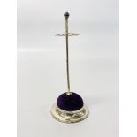 A SILVER HAT PIN STAND BY HM, BIRMINGHAM 1910, HEIGHT 13CM.