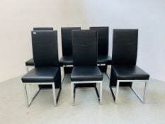A SET OF SIX DESIGNER CHROMIUM FRAMED DINING CHAIRS WITH BLACK FAUX LEATHER COVERING