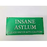 REPRODUCTION CAST IRON INSANE ASYLUM PLEASE ENTER WITH CAUTION SIGN