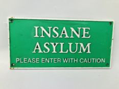 (R) INSANE ASYLUM PLAQUE