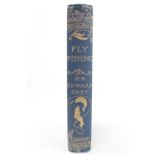 Fly Fishing by Sir Edward Grey; The Haddon Hall Library by M Dent & Co of London
