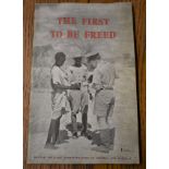 The First to be Freed - The Record of British Military Administration in Eritrea and Somalia, 1941-