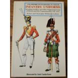 Infantry Uniforms including Artillery and Other Supporting Corps and the Commonwealth 1742-1855 by