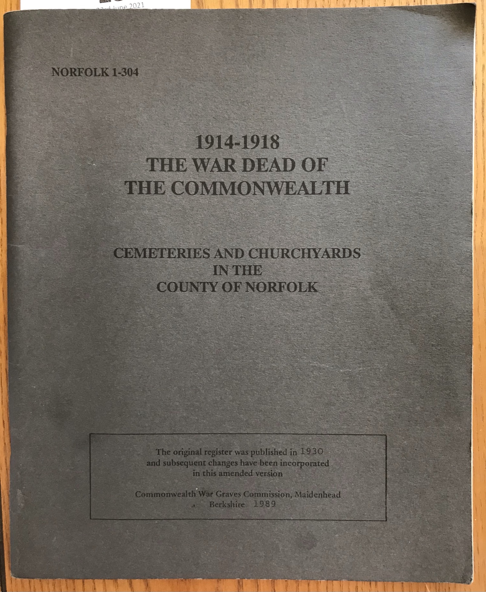 1914-1918 The War Dead of the Commonwealth - Cemeteries and Churchyards in the County of Norfolk