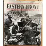 Eastern Front - The Unpublished Photographs 1941-1945 by Will Fowler. Ibsen: 1-85753-326-7