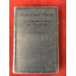 First and Last Things First edition 1908, no D/W, fair condition, also Tauchnitz 1909, poor