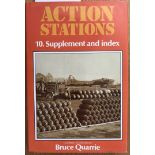 Action Stations - Book No.10 Supplement and Index compiled by Bruce Quarrie. ISBN 0-85059-682-3