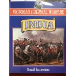 Victorian Colonial Warfare 'India' by Donald Featherstone published by Blandford. Soft back in