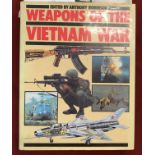 Weapons of the Vietnam War by Anthony Robinson, Antony Preston and Ian V. Hogg. Published by Bison
