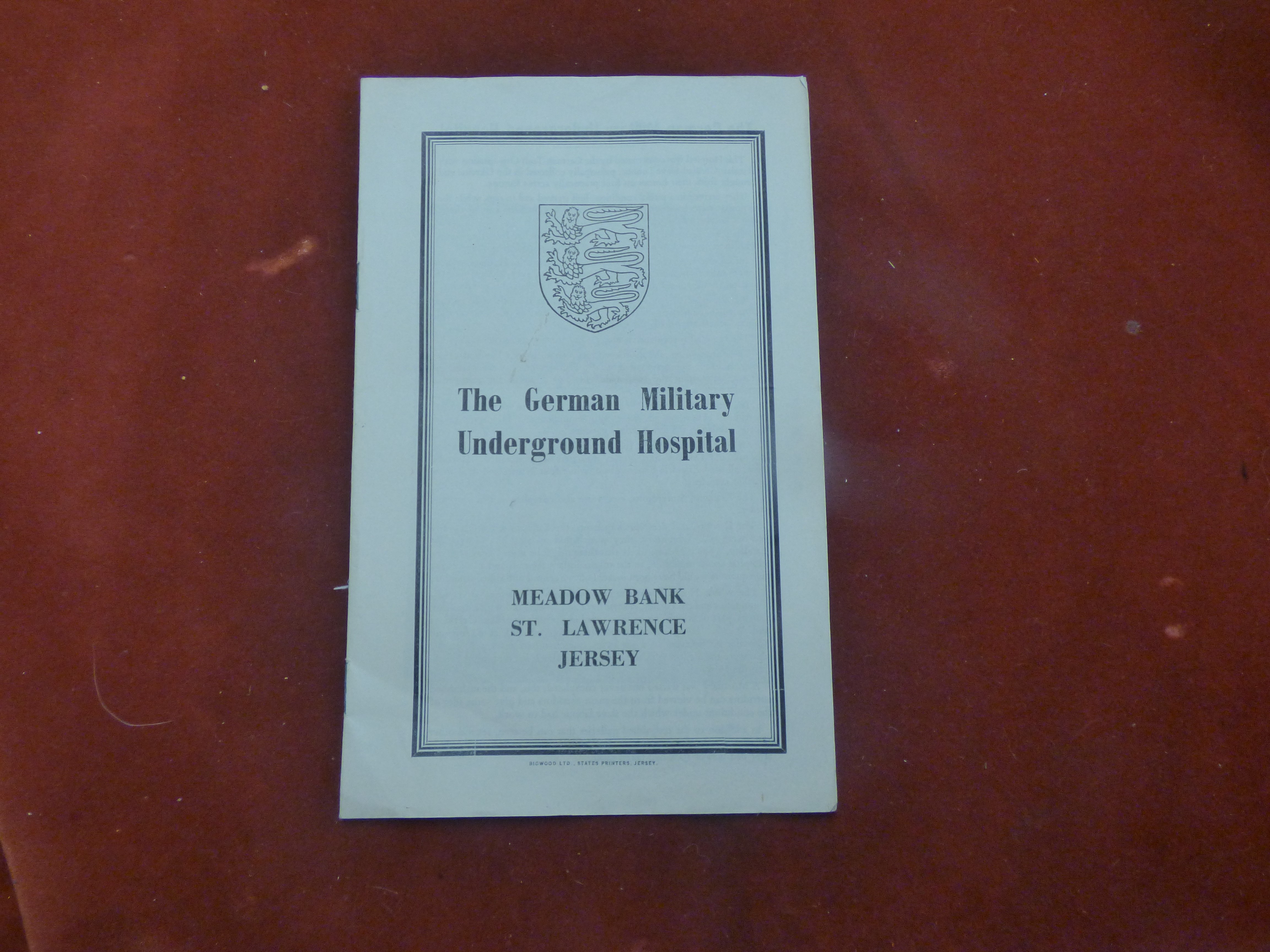 The German Military Underground Hospital, Meadow Bank St. Lawrence Jersey Pamphlet. Printed