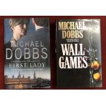 Signed by Michael Dobbs "Wall Games" bestselling author of House of Cards 1990 hardback First