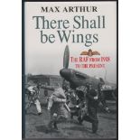 There Shall be Wings: RAF from 1918 to the Present by Max Arthur, third impression hardback with