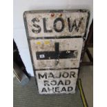 VINTAGE ROAD SIGN, aluminium road sign "Slow Major Road Ahead" 28" height x 14" width